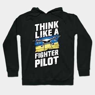 Think like a fighter pilot Hoodie